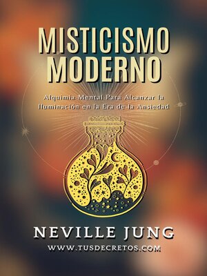cover image of Misticismo Moderno--Guía Práctica de Alquimia Mental en Tiempos de Incertidumbre